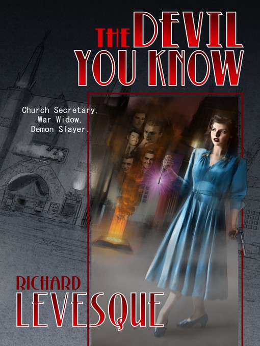 Title details for The Devil You Know by Richard Levesque - Available